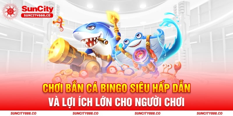 bắn cá bingo