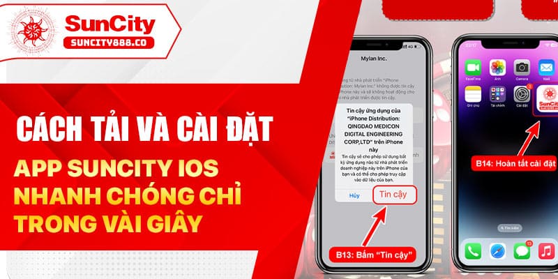 Cách tải và cài đặt app Suncity ios nhanh chóng chỉ trong vài giây